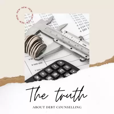 The Truth About DEBT COUNSELLING